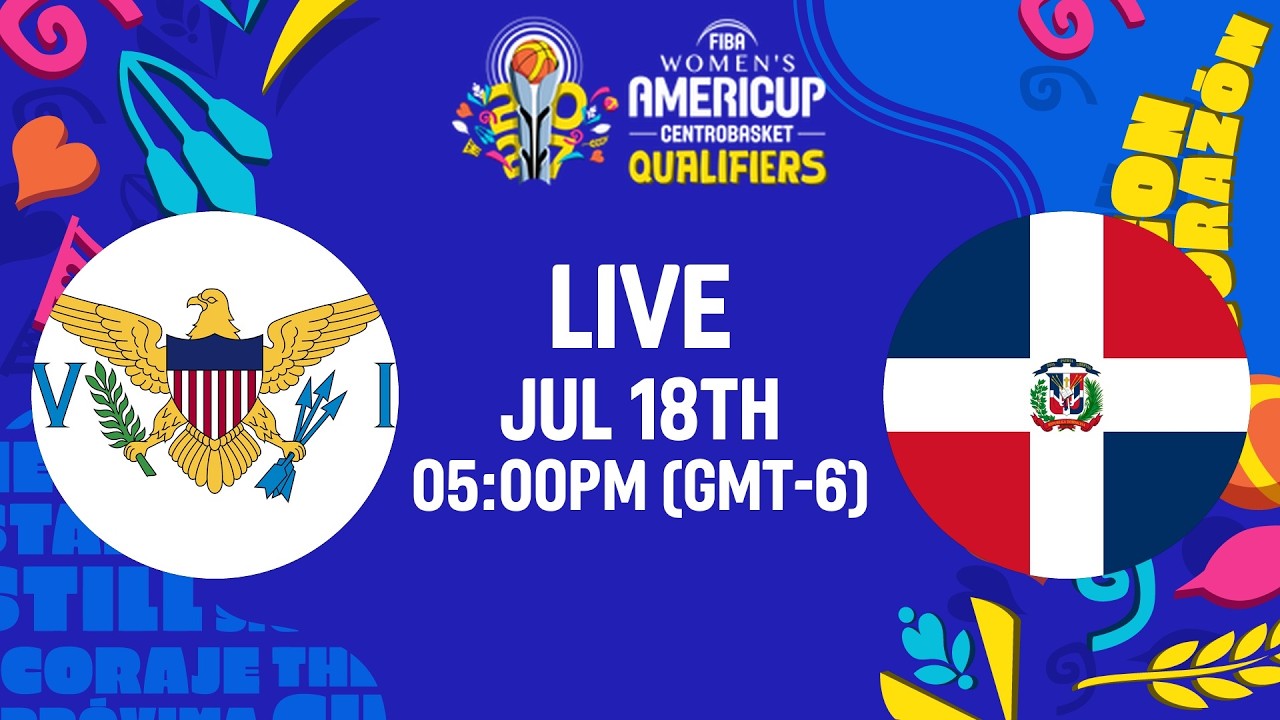 LIVE - Virgin Islands v Dominican Republic | FIBA Women's AmeriCup 2027 Centrobasket Qualifier