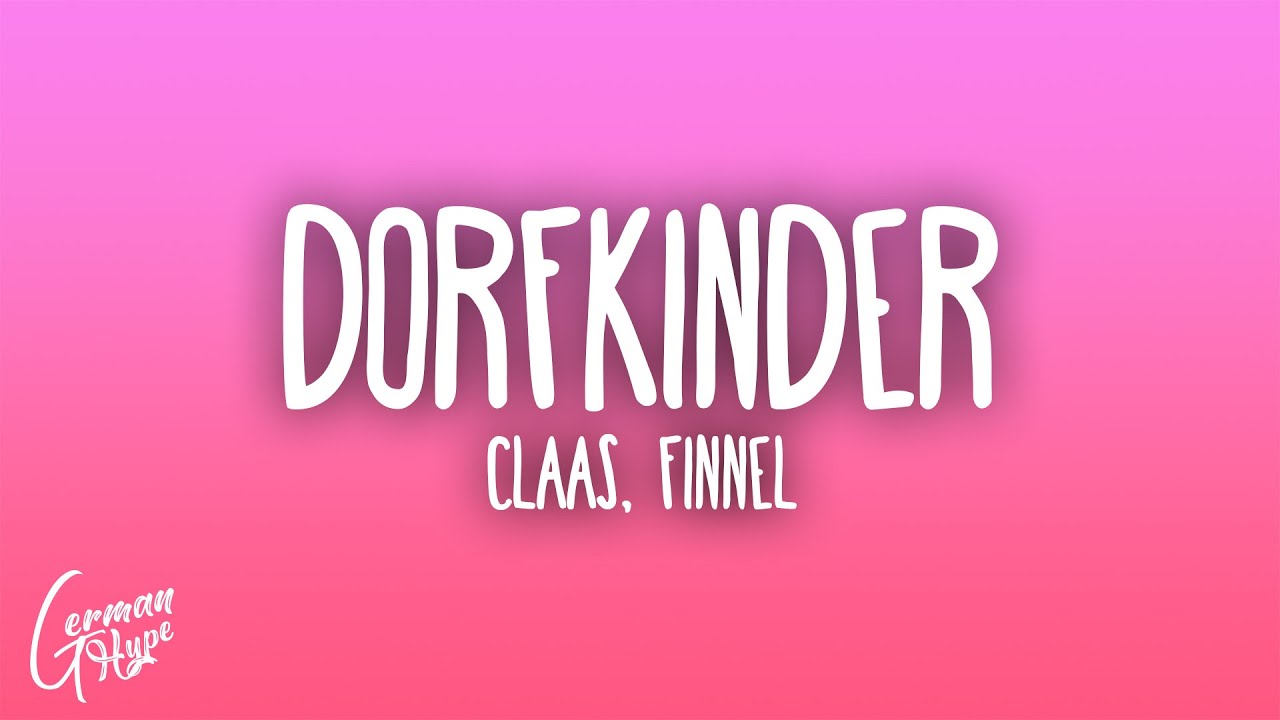 CLAAS - Dorfkinder feat. Finnel (CLAAS Edition)