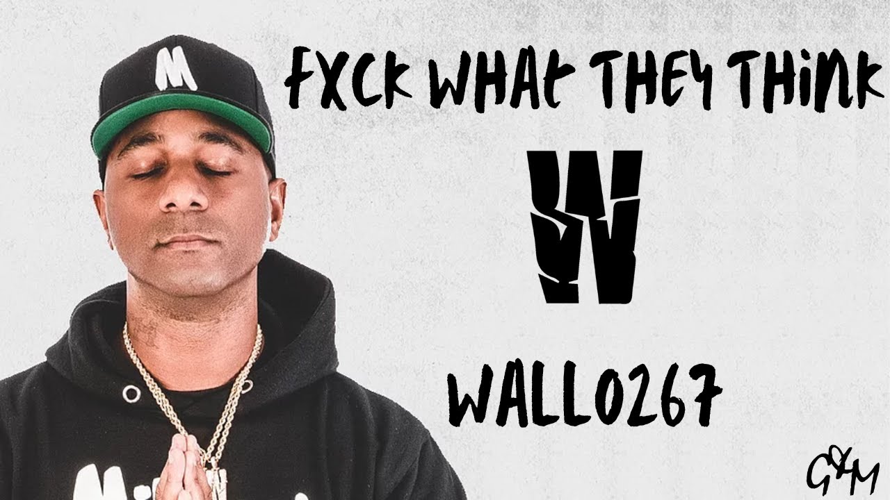 FXCK WHAT THEY THINK - Wallo267 Motivational Video(REUPLOAD)