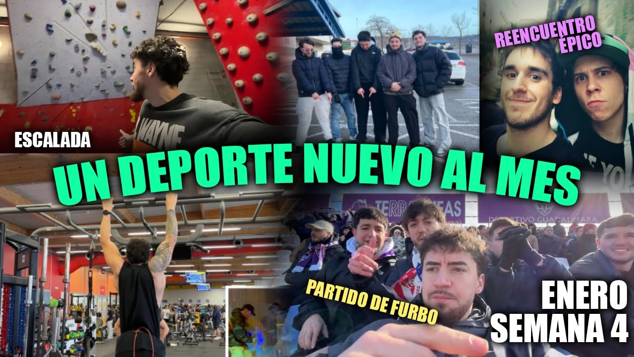 LA MEJOR SEMANA DEL RETO???...UN DEPORTE NUEVO AL MES | ENERO EPISODIO 4