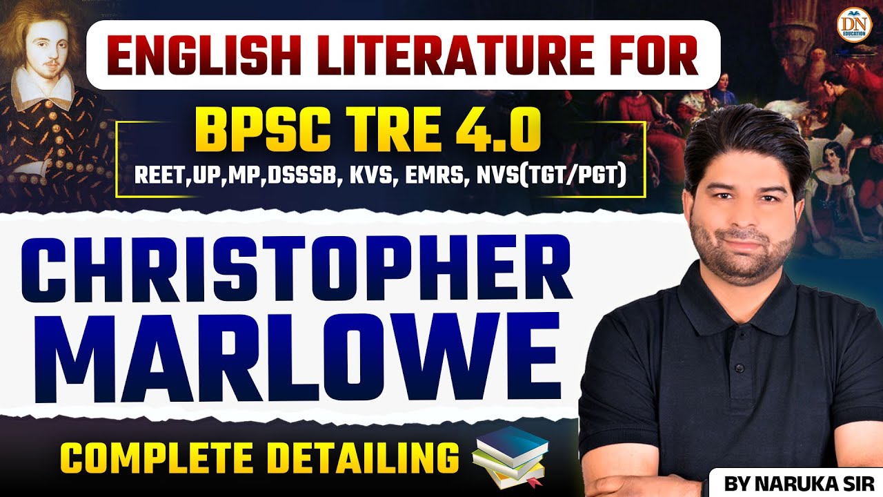 CHRISTOPHER MARLOWE | English Literature for BPSC TRE 4.0, KVS, DSSSB, NVS || By Naruka Sir
