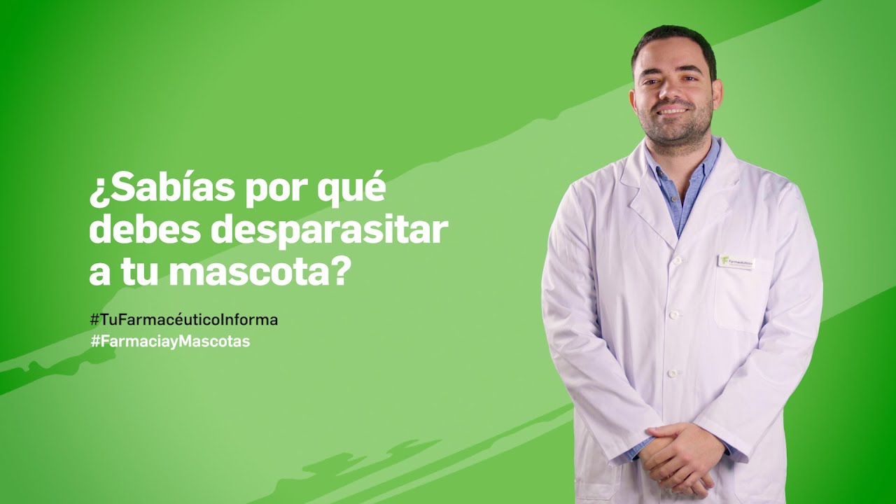 ¿Sabías por qué debes desparasitar a tu mascota? Tu Farmacéutico Informa #FarmaciayMascotas