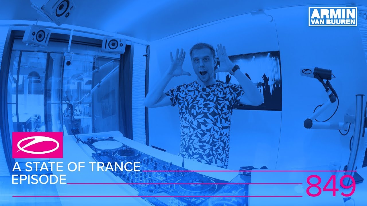 A State of Trance Episode 849 (#ASOT849)