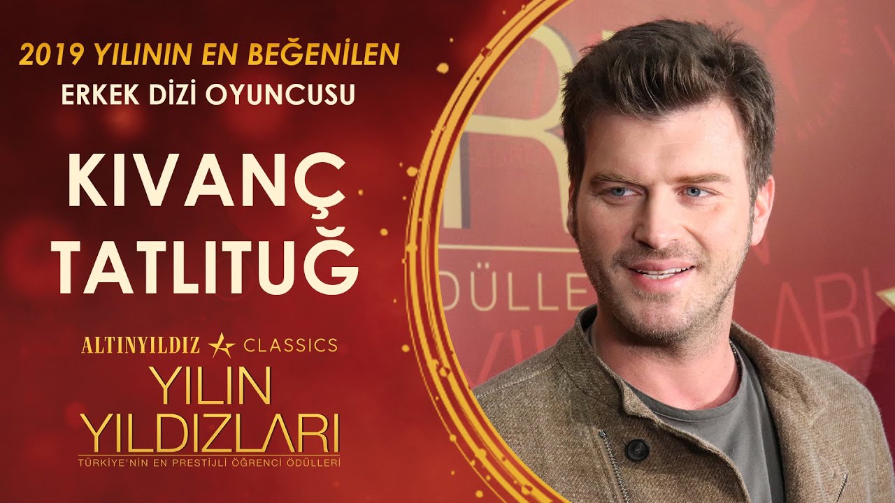 2019 Yılında En Beğenilen Erkek Dizi Oyuncusu – Kıvanç Tatlıtuğ