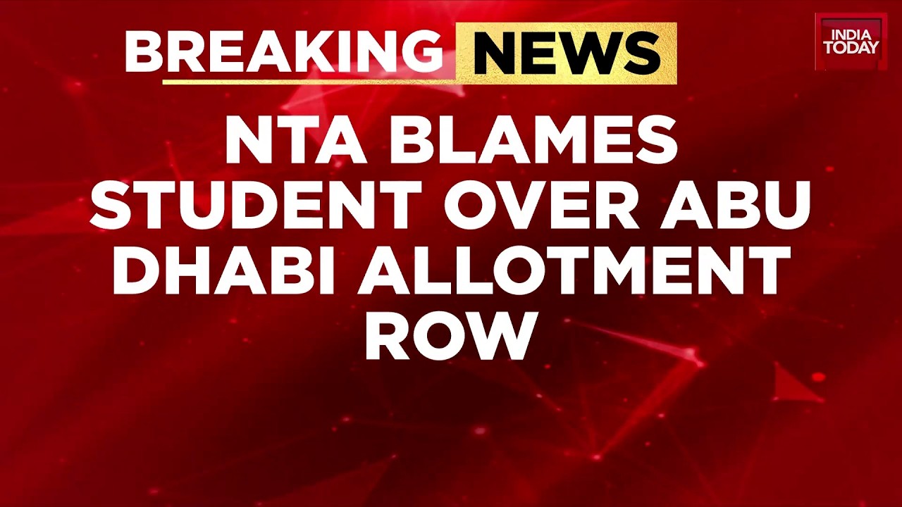 Re-NEET: NTA Blames Student Over Abu Dhabi Centre Allotment Row: NEET Aspirant | UAE | NEET Exam