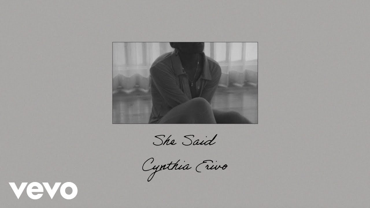 Cynthia Erivo - She Said (Lyric Video)