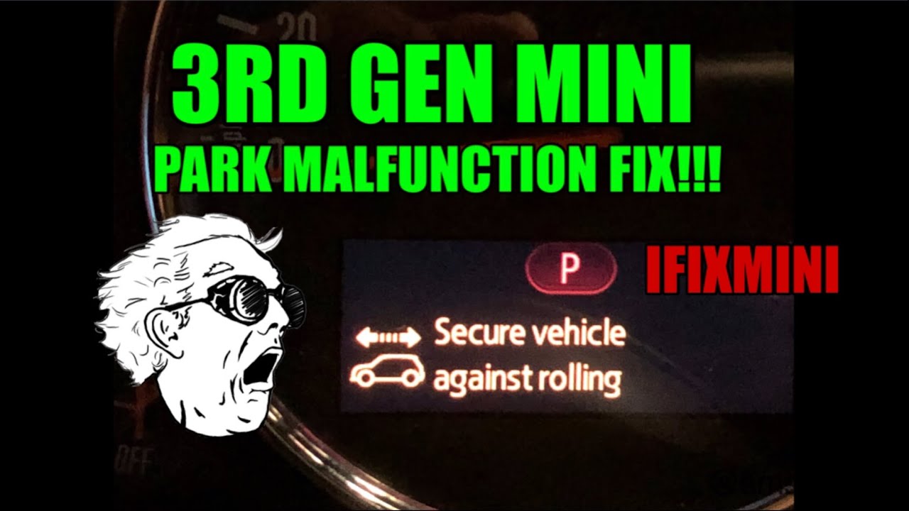 MINI Secure vehicle against rolling message while in park.    3rd Gen automatic