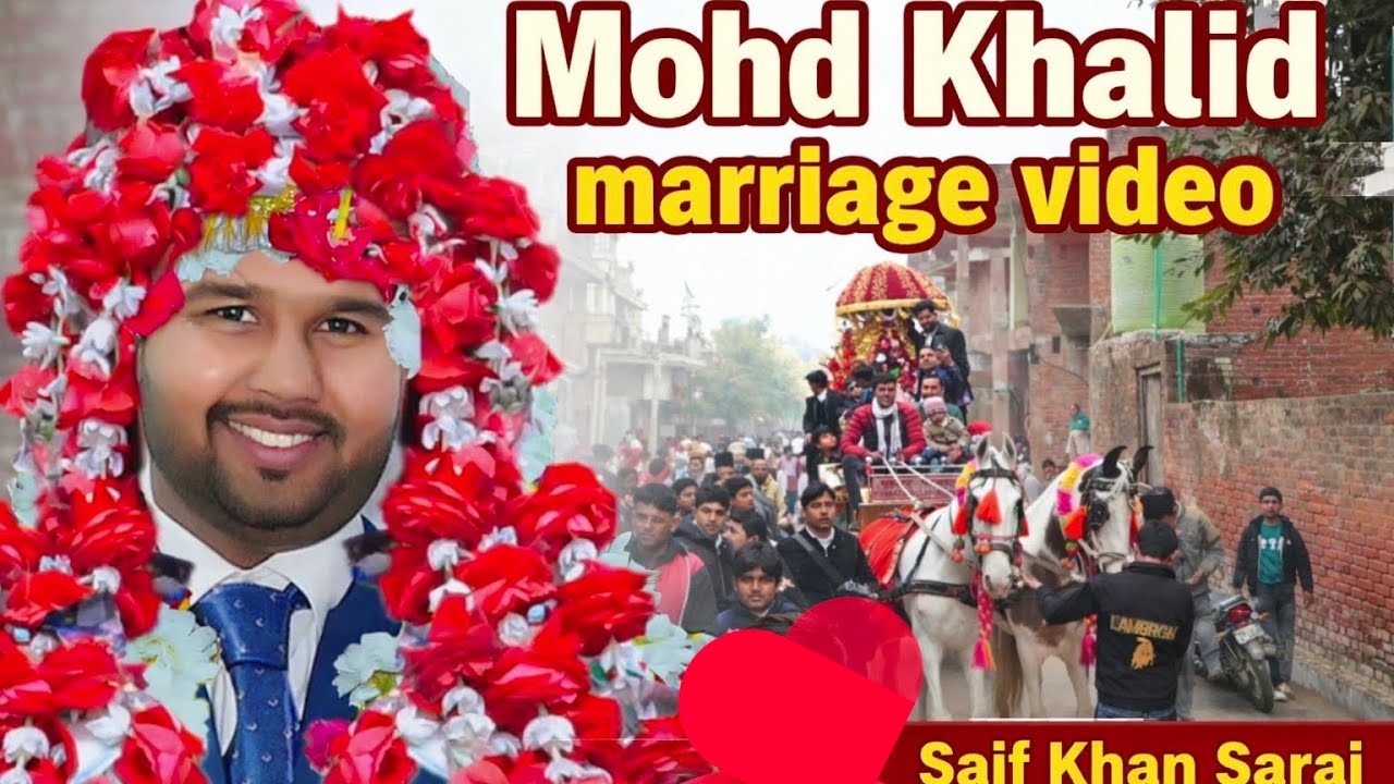 Marriage video Mohd Khalid part 2 saif khan sarai sambhal
