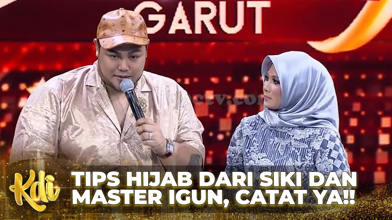 Tips Hijab dari Siki dan Master Igun, Catat Ya!! | KONTES DANGDUT INDONESIA