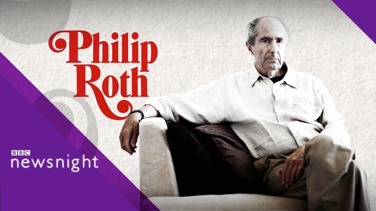Remembering the 'thrilling' work of Philip Roth - BBC Newsnight