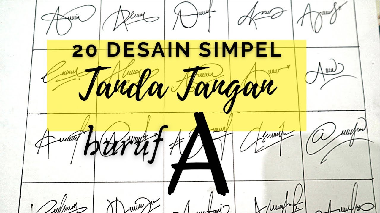 20 Desain Tanda Tangan Huruf A | Simpel Tanpa Ukiran Nama