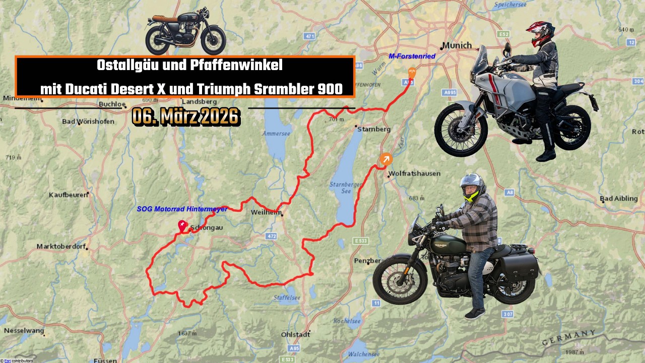 2026-03-06 Ostallgäu und Pfaffenwinkel mit Ducati Desert X und Triumph Scrambler 900