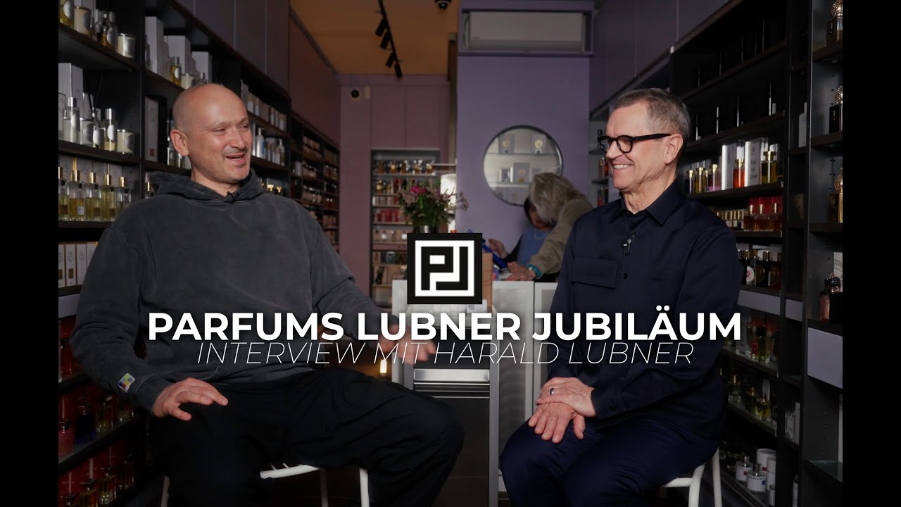 25 JAHRE PARFUMS LUBNER - INTERVIEW MIT GR&Uuml;NDER