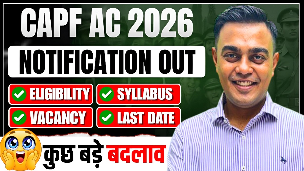 UPSC CAPF 2026 Released | Major Changes from 2025 Explained | Don&rsquo;t Miss This!