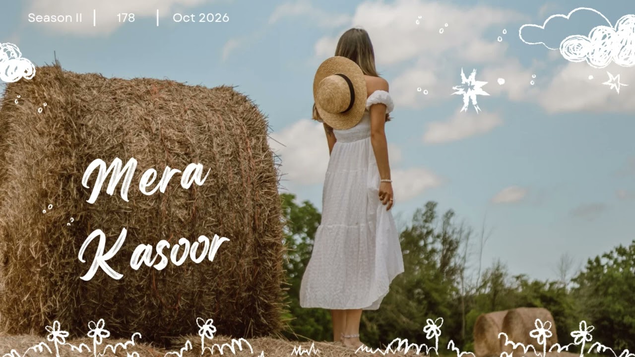 Mera Kasoor | Heart Touching Song 2026 | Tune by Bhanu 