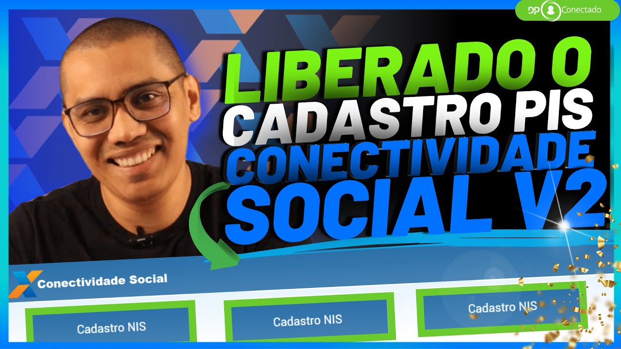 [NOVIDADE] LIBERADO O CADASTRO DO PIS NO CONECTIVIDADE SOCIAL V2  | APRENDA COMO FAZER
