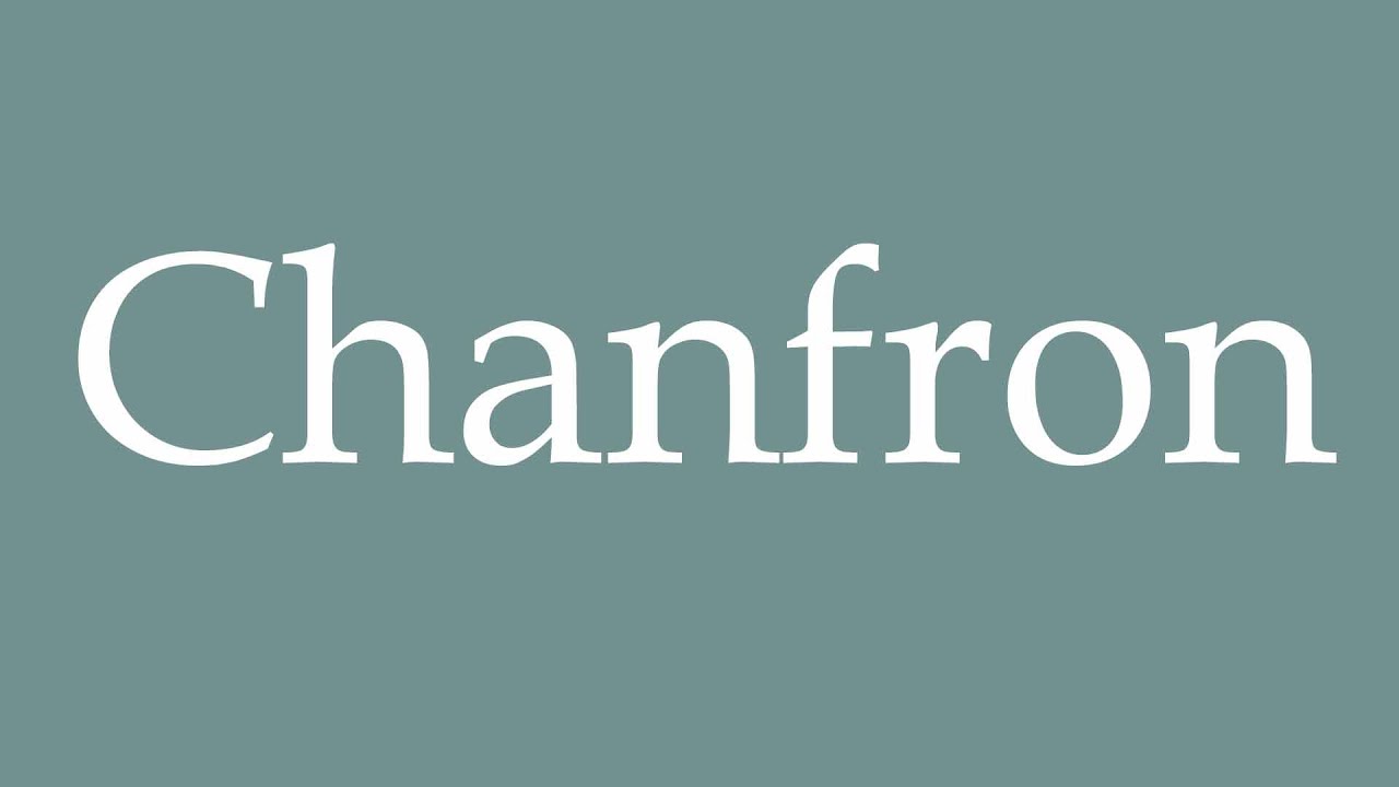 How to Pronounce ''Chanfron'' Correctly in French