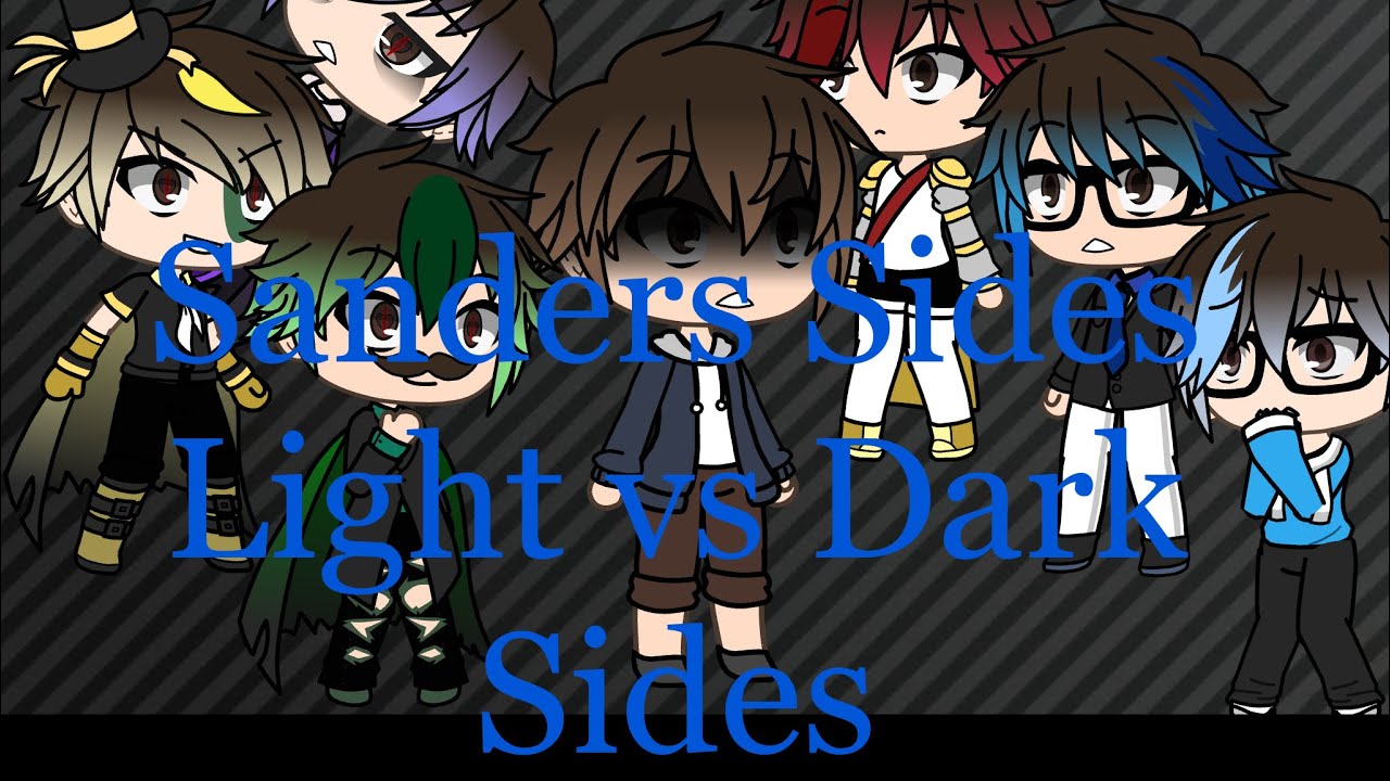 Sanders Sides [Gacha Life]  I | Lights vs Darks | I Pt.1