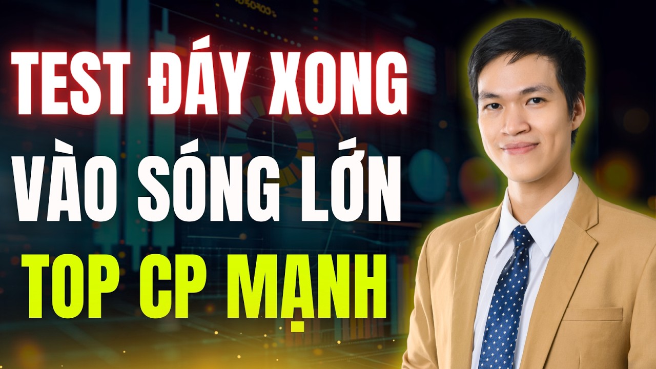 Vnindex Test Đáy Xong: Danh Mục Siêu Cổ Phiếu Tăng Mạnh Nhất Mua Ngay