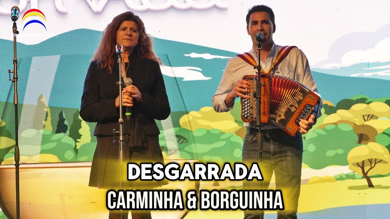 Desgarrada - Borguinha de Braga & Carminha - Loureiro ConVida - Ponte de Lima