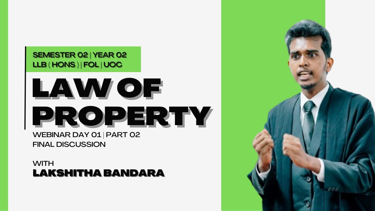 FOL (UOC) - Year 02 Brotherhood presents : Kuppi series day 01 | Law of Property | Part 02