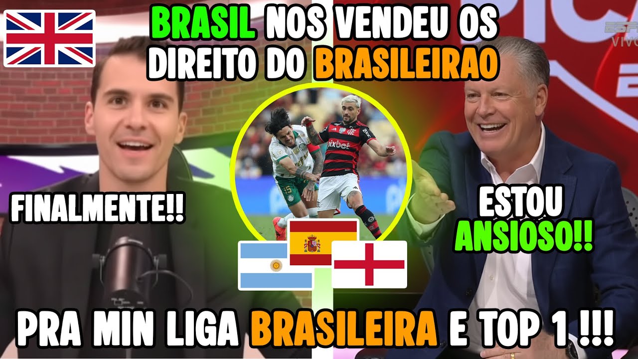 EUROPA COMPRA DIREITOS DO BRASILEIRÃO E ARGENTINOS FALA QUE BRASILEIRÃO E TOP 1 DO MUNDO!!!