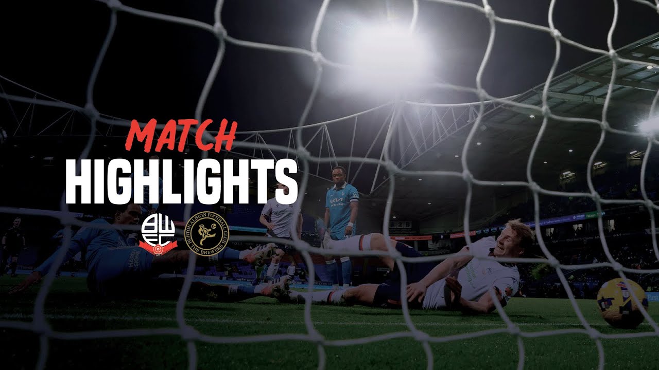 HIGHLIGHTS | Wanderers vs Burton Albion
