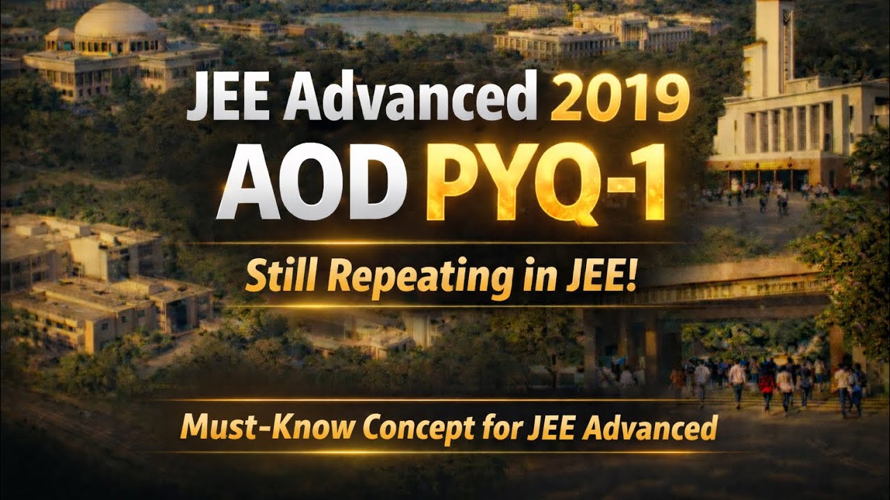 JEE Advanced 2019 | AOD PYQ | Maths PYQ | Full Concepts Explain