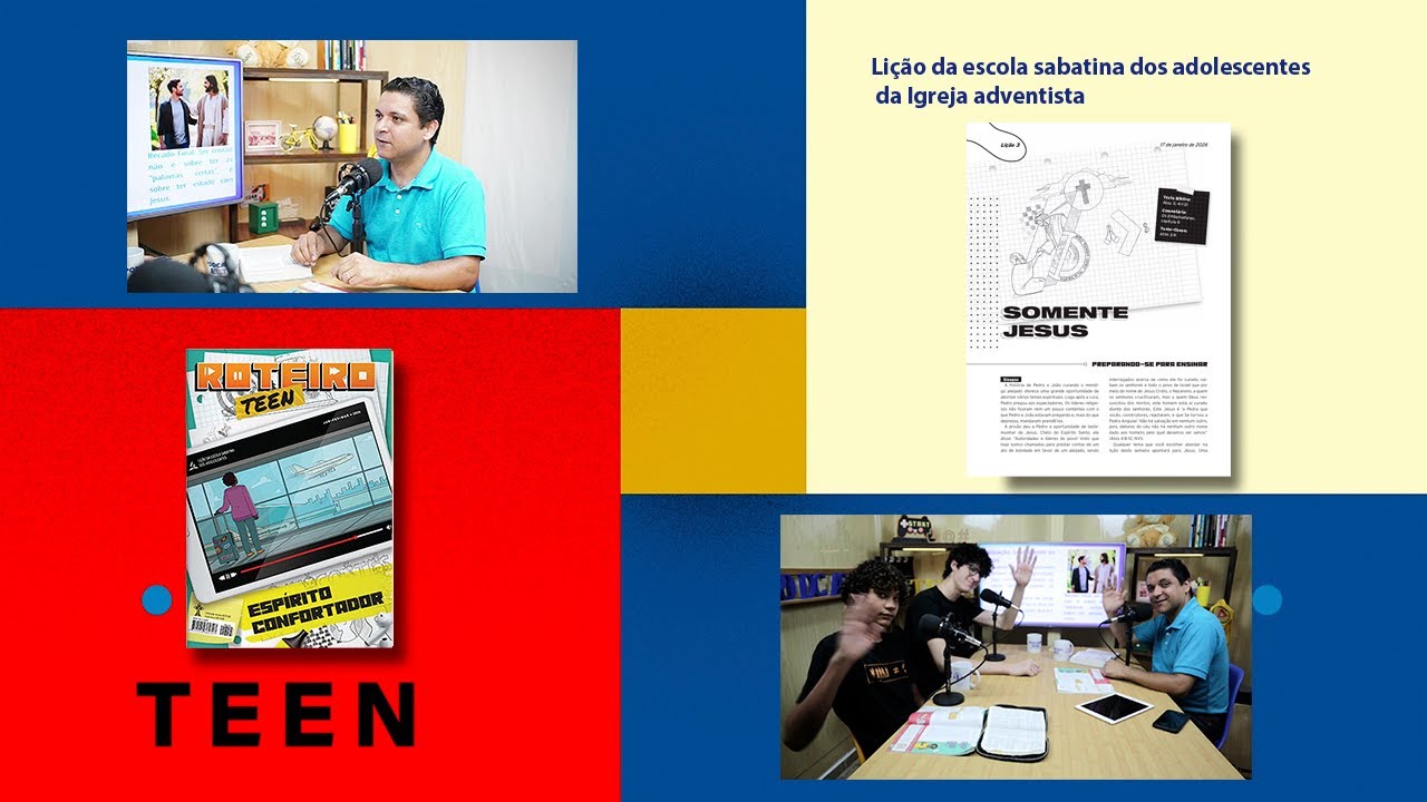 Lição 03 :Somente Jesus -#podcast #sabatinaadolescente #podcasteen