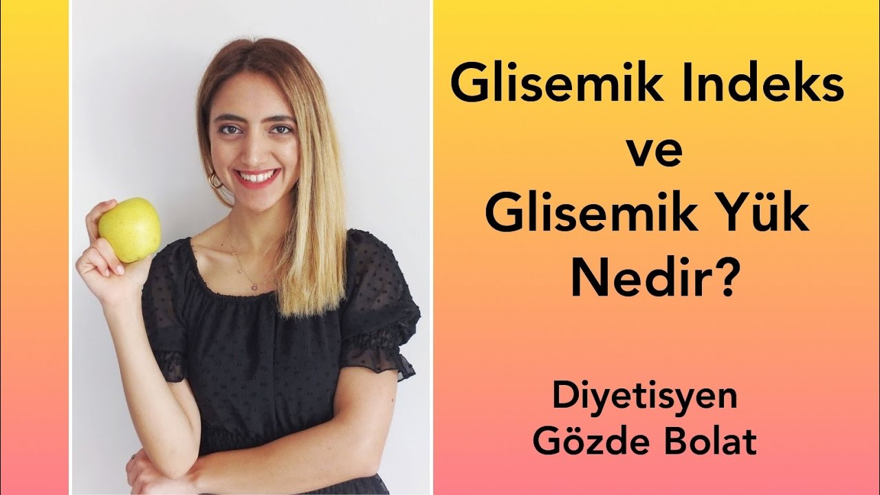 Glisemik indeks ve  Glisemik Yük nedir?