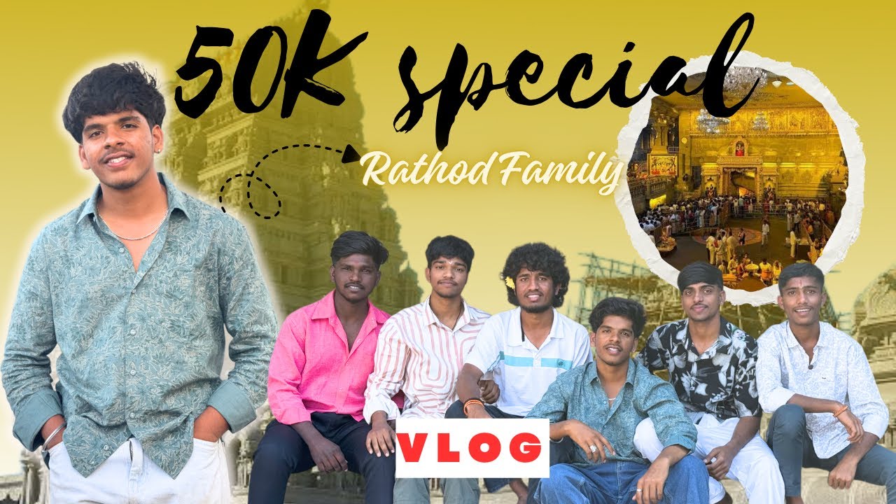 50K SPECIAL VLOG 🥹 | Yadadri Temple 🙏| Team Rathod 🦅| Murali rathod01 