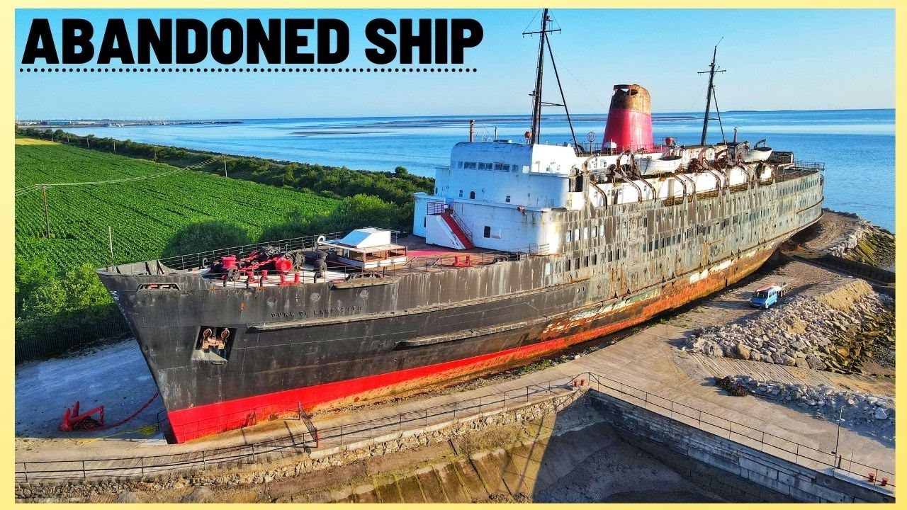 Abandoned Ship! TSS Duke of Lancaster