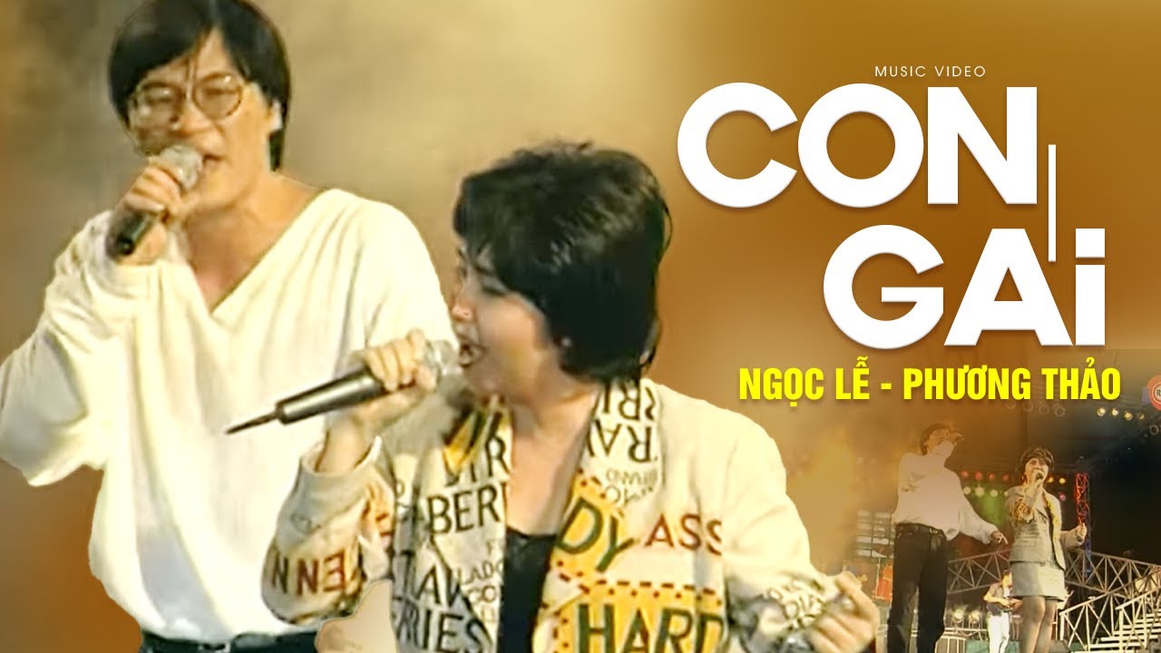 CON G&Aacute;I - Ngọc Lễ ft Phương Thảo | Official Music Video