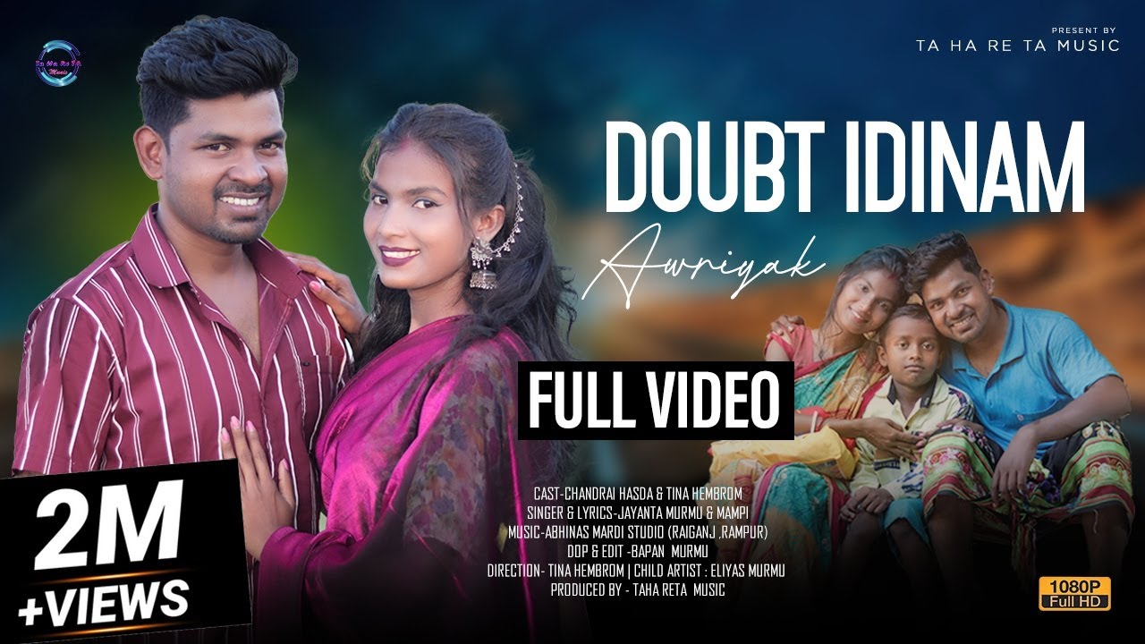 DOUBT IDINAM AWRIYAK//NEW SANTALI FULL VIDEO 2022//CHANDRAI & TINA//JAYANTA MURMU