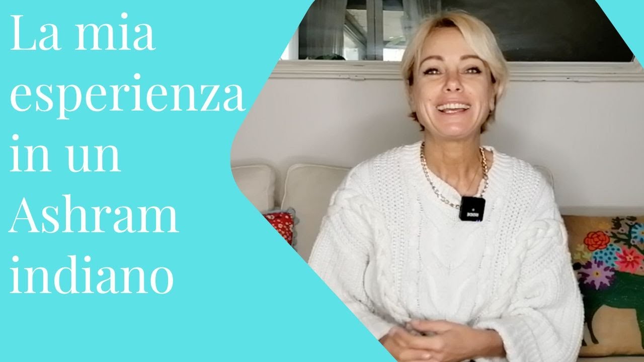 La mia esperienza in un Ashram indiano