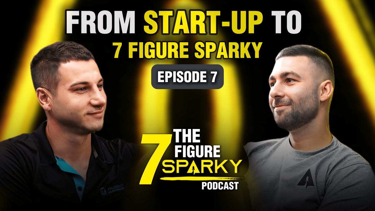 The 7 Figure Sparky Podcast EP7 - From start up to 7 Figure Sparky