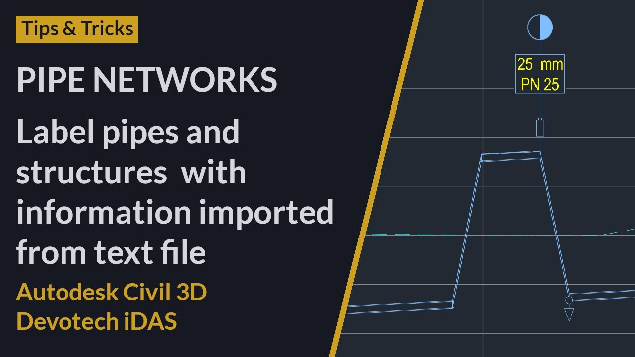 Pipe Networks - Label pipes and structures with information imported from text file