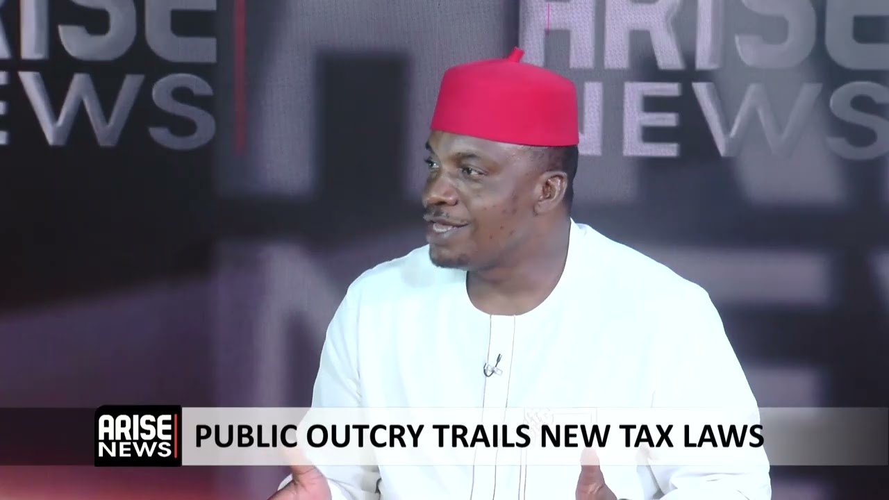 Public Outcry Trails New Tax Laws - Chubuzor Okereke