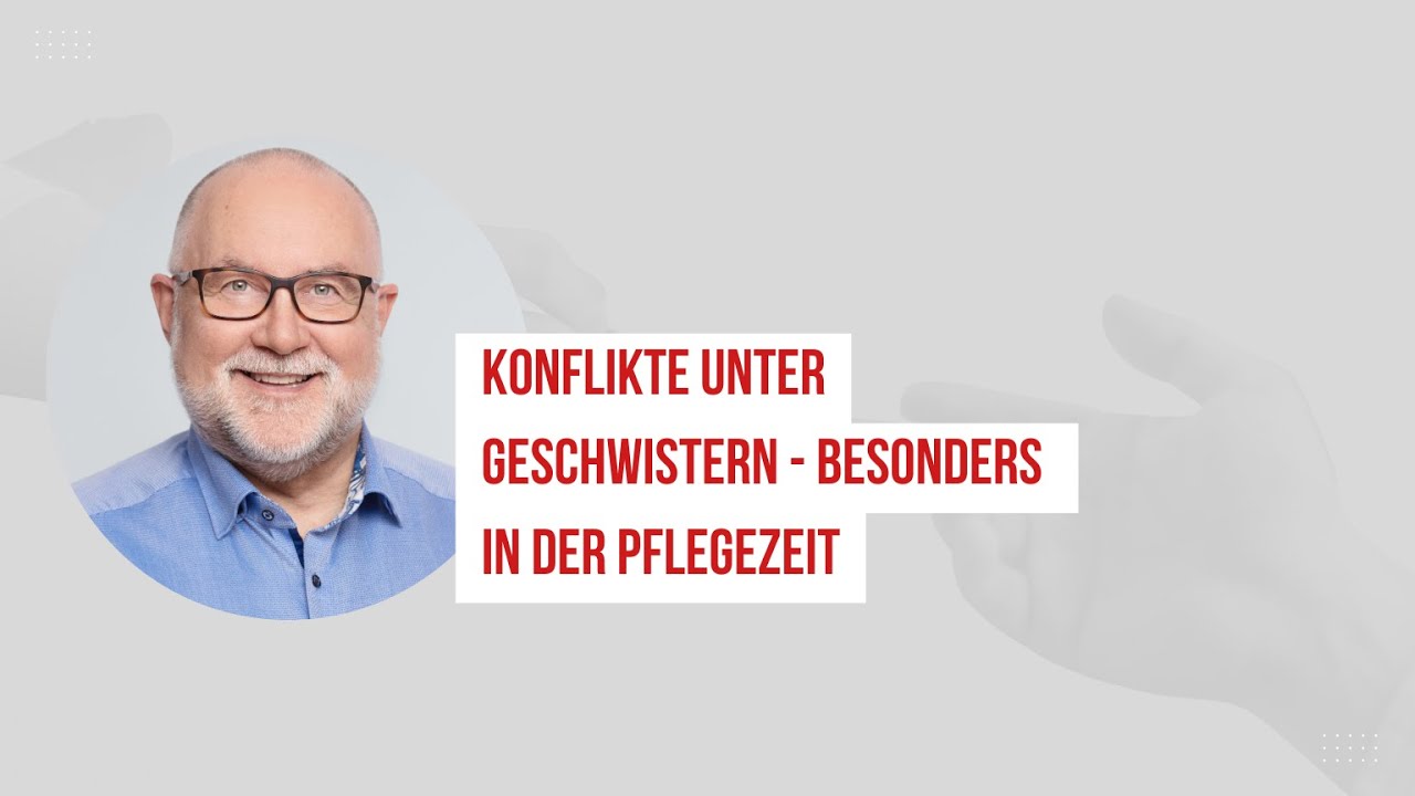 Konflikte unter Geschwistern in der Pflegezeit – Mediation statt Prozess