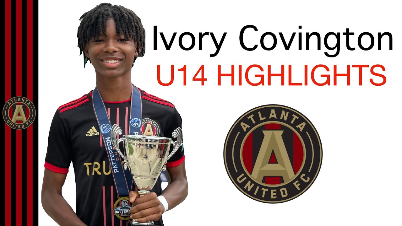 🔥 Ivory Covington U14 Atlanta United Highlights | 13 yrs old