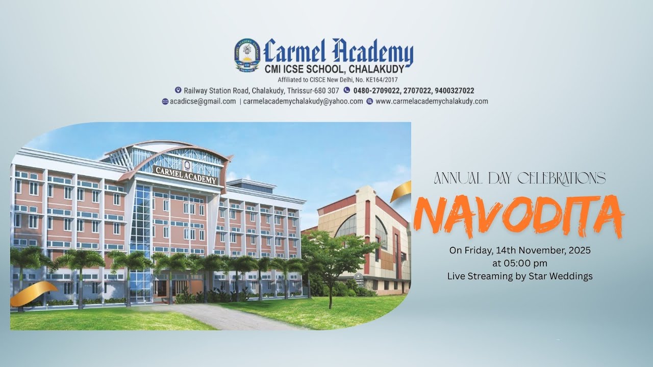 NAVODITA | Annual Day Celebrations | Carmel Academy Chalakudy | 14 NOV 2025 | Live Streaming