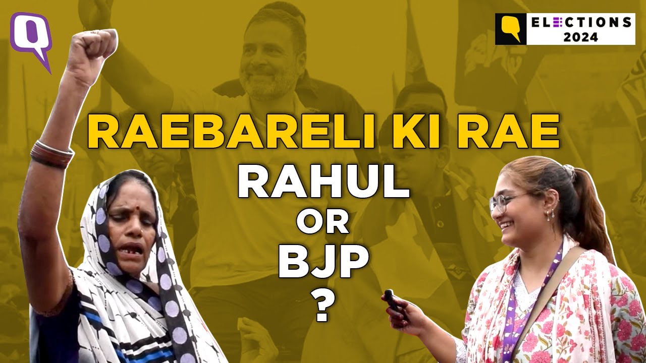 Lok Sabha Elections: What Do Voters Say About 'Raebareli ka Rahul Gandhi'? | The Quint