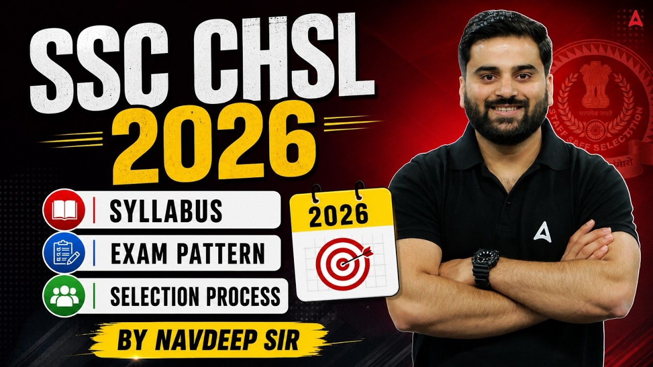 SSC CHSL Notification 2026 | SSC CHSL Syllabus, Exam Pattern & Selection Process | Complete Details