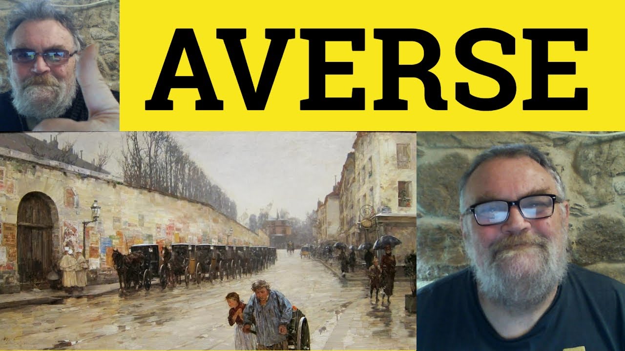 🔵 Averse Meaning - Averse To Examples - Aversion Defined - CAE Adjectives - Averse