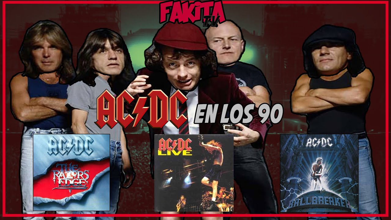AC/DC en los 90: The Razors Edge/LIVE/Ballbreaker (T02/31)