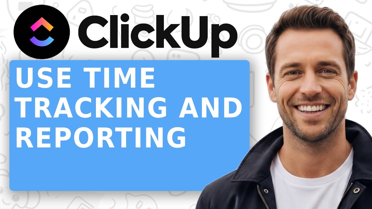 How to Use Time Tracking and Reporting in Clickup - Full Tutorial 2026