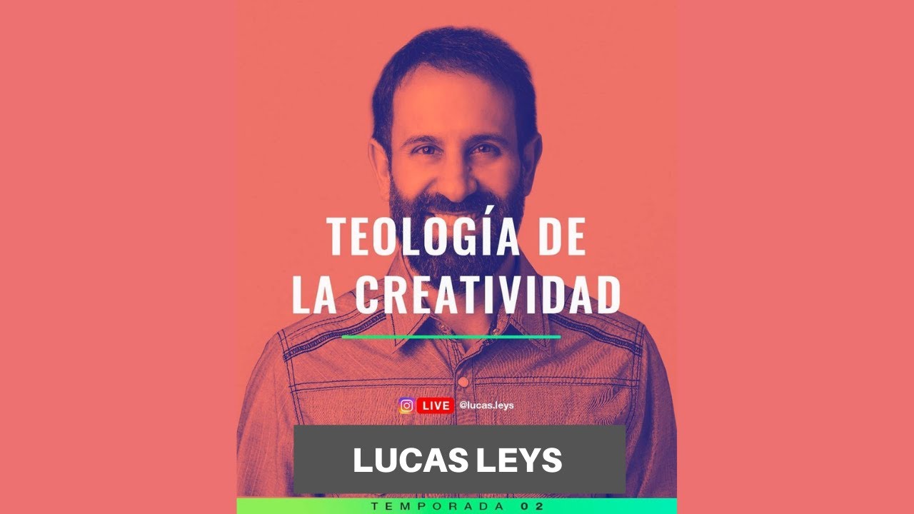 LUCAS LEYS - Teología de la creatividad