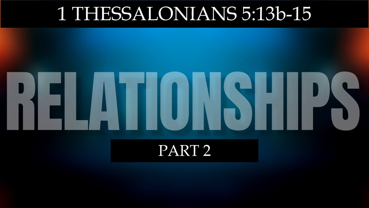 Relationships (Part 2)