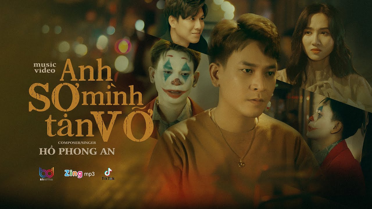 ANH SỢ M&Igrave;NH TAN VỠ - HỒ PHONG AN (MV OFFICIAL 4K)