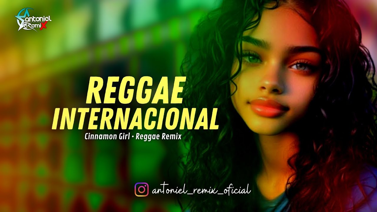 Cinnamon Girl • Reggae Remix Viral • 2026